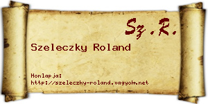Szeleczky Roland névjegykártya